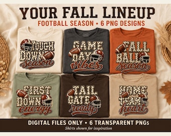 May include: Six t-shirts in various colors featuring football-themed graphic designs with text including Touchdown Season, Game Day Vibes, Fall Ball Season, First Down Energy, Tailgate Ready, and Home Team Heart, each with a football and helmet.