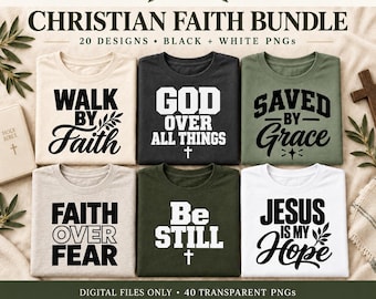 May include: A digital collection of 20 Christian faith designs featuring black and white text graphics on various t-shirts. The shirts display phrases like Walk By Faith, God Over All Things, Saved By Grace, Faith Over Fear, Be Still, and Jesus Is My Hope.