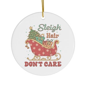 Enfeite de Natal &quot;Don&#39;t Care&quot; de cabelo de trenó, enfeite de Natal engraçado, trenó do Papai Noel, enfeite de cor confortável, enfeite de presentes do Papai Noel.
