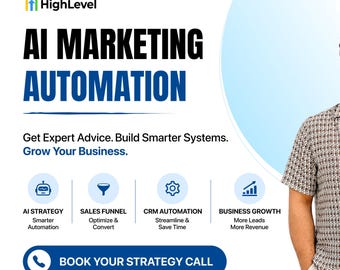 May include: A promotional graphic for HighLevel AI Marketing Automation featuring text that reads AI Marketing Automation, Get Expert Advice. Build Smarter Systems. Grow Your Business. 1-ON-1 STRATEGY CONSULTATION, and BOOK YOUR STRATEGY CALL.