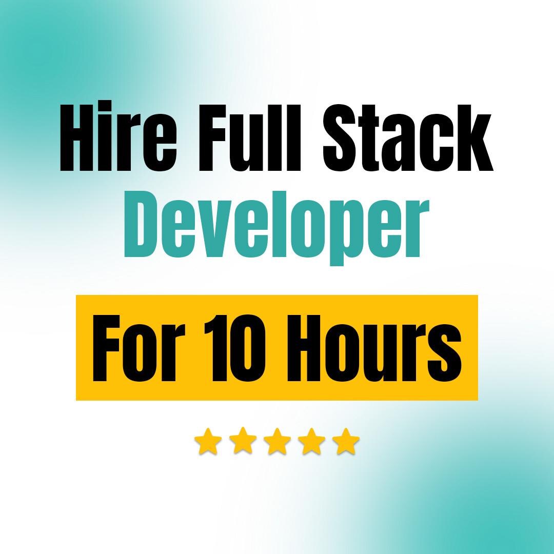Full Stack Web Developer: Custom Website Design & Development (10 Hours ...