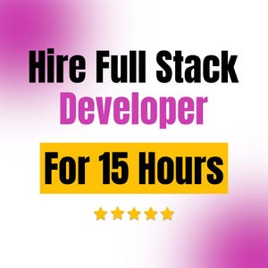 以下が含まれることがあります： ピンクと白のグラデーションの背景を持つグラフィック。テキストは黒とピンクで「Hire Full Stack Developer」と書かれています。その下、黄色の長方形には「For 15 Hours」と書かれています。下部には5つの金の星があります。