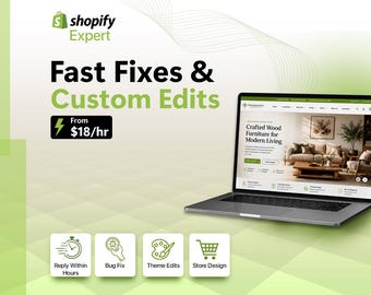 Puede incluir: Un portátil muestra un sitio web de muebles de madera con el texto Shopify Expert, Fast Fixes & Custom Edits y From $18/hr. Cuatro iconos debajo representan los servicios: Reply Within Hours, Bug Fix, Theme Edits y Store Design.