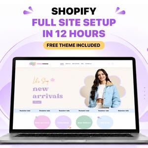 May include: A laptop displaying a Shopify website design with the text SHOPIFY FULL SITE SETUP IN 12 HOURS and FREE THEME INCLUDED. The screen shows a web layout with a light blue jacket, navigation menu, and circular buttons.