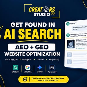 May include: A dark blue promotional graphic for Creators Studio 99 featuring the text GET FOUND IN AI SEARCH, AEO + GEO WEBSITE OPTIMIZATION, and logos for ChatGPT, Google AI, Gemini, and Perplexity, alongside a mock-up of an AI search result interface.