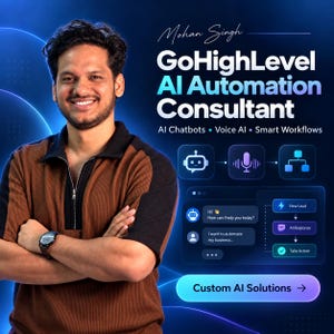 May include: A digital graphic featuring Mohan Singh, a GoHighLevel AI Automation Consultant. The text includes AI Chatbots, Voice AI, Smart Workflows, and Custom AI Solutions. Icons depict a robot, microphone, and flowchart with a chat interface.