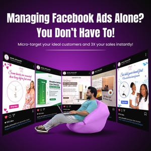 May include: A man sits on a pink beanbag chair, using a laptop. Behind him are several mock-up social media posts with product images and text. The background is a gradient purple with white text that reads "Managing Facebook Ads Alone? You Don't Have To!"