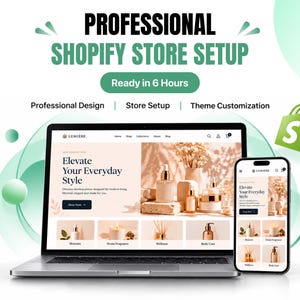 May include: A laptop and smartphone displaying a website titled Lumiere with the text Professional Shopify Store Setup, Ready in 6 Hours, Professional Design, Store Setup, and Theme Customization, featuring a green Shopify shopping bag icon.