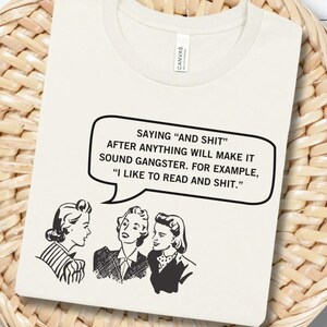 Retro Designs Shirt, Sarcastic T-Shirt, Vintage Women TShirt, Sassy Shirt, Retro Housewife Tee Shirts, Vintage 1950s Housewife Design Shirt