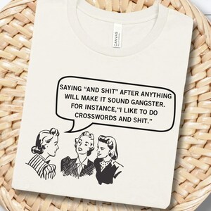 Retro Designs Shirt, Sarcastic T-Shirt, Vintage Women TShirt, Sassy Shirt, Retro Housewife Tee Shirts, Vintage 1950s Housewife Design Shirt