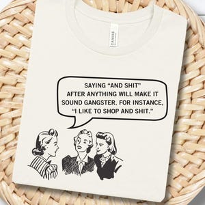 Retro Designs Shirt, Sarcastic T-Shirt, Vintage Women TShirt, Sassy Shirt, Retro Housewife Tee Shirts, Vintage 1950s Housewife Design Shirt
