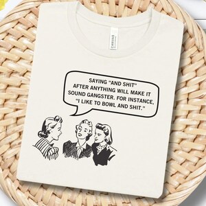 Retro Designs Shirt, Sarcastic T-Shirt, Vintage Women TShirt, Sassy Shirt, Retro Housewife Tee Shirts, Vintage 1950s Housewife Design Shirt