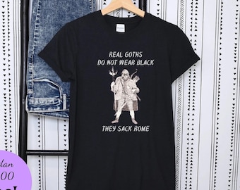 Real Goths Sack Rome, History Shirt, Roman History, Rome Shirts, History Gift, History Teacher Shirt, Historian Gift, Gothic History