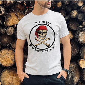 Funny Pirate Treasure Shirt Sarcastic Tshirt Funny Pirate Mens TShirt Cruise Shirt Funny Drinking Pirate T-Shirt Parade Pirate Party Shirt