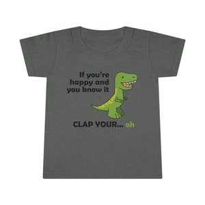 Toddler T-shirt | T-Rex Clap your... oh