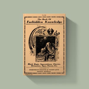 May include: A vintage book titled "The Book of Forbidden Knowledge" with a beige cover and black illustrations. The cover features an illustration of a robed figure, a skull, and the text "Knowledge is Power."