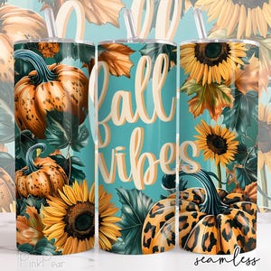 Fall Vibes PNG for 20 Oz Skinny Tumbler Seamless Design for Fall Sublimation File Digital Download Popular Tumbler Wrap Pumpkins Sunflowers