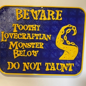 Sign - Beware Toothy Lovecraftian Monster Below