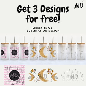 Pu&ograve; includere: Tre design di sublimazione per bicchieri Libbey da 473 ml. I design includono un motivo floreale con una luna crescente, un motivo floreale con le parole "Best Mother Ever" e un disegno a linea di una donna in una posa di yoga.