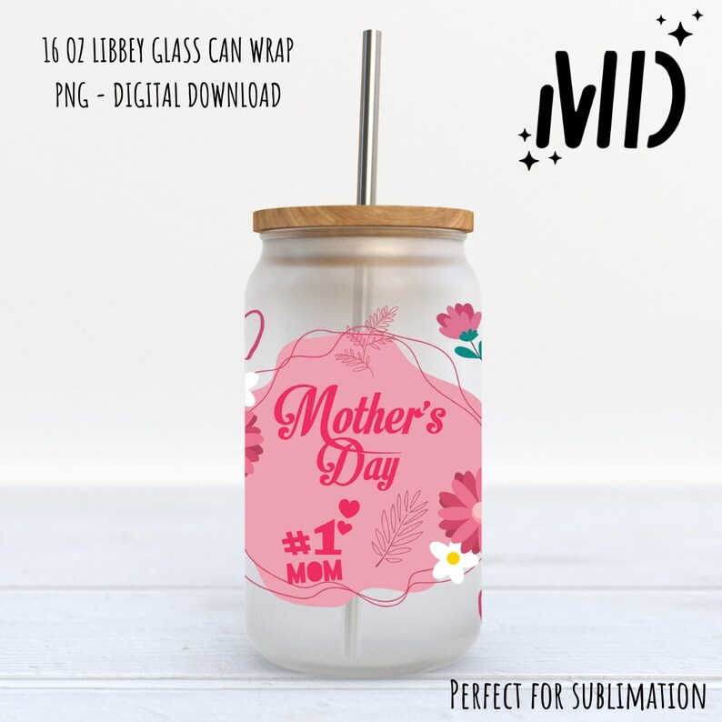 Mom Libbey 16oz, Mothers Day PNG Glass Can, Mothers Day Libbey 16oz ...