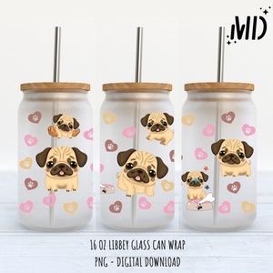 May include: Three 16 oz. glass can wraps with a pug dog design. The wraps feature a white background with pink hearts, brown paw prints, and a variety of pug illustrations. The text "16 oz LIBBEY GLASS CAN WRAP PNG - DIGITAL DOWNLOAD" is at the bottom of the image.