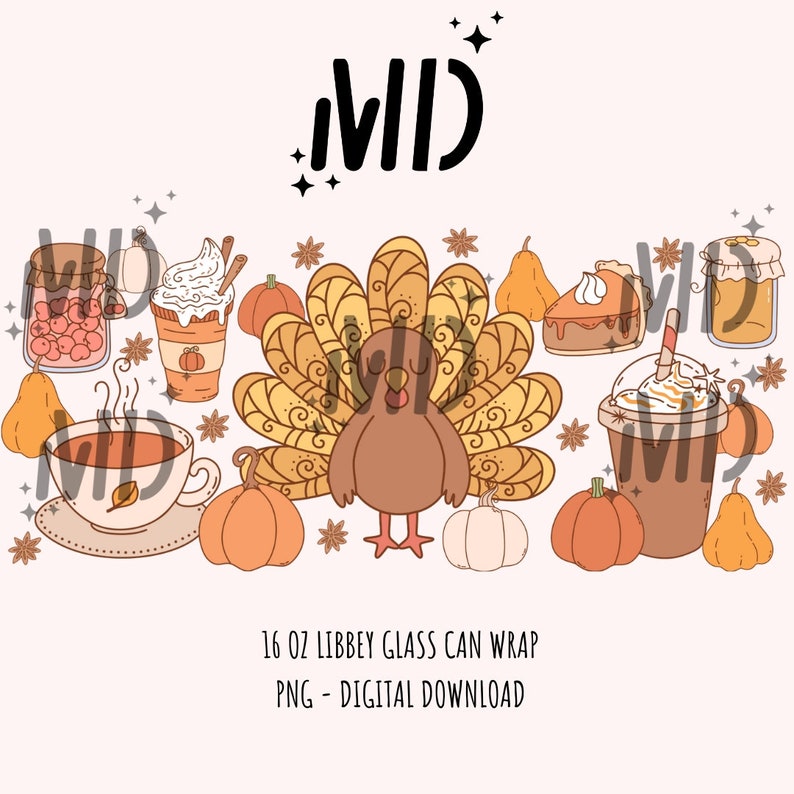 May include: A digital download of a 16 oz. glass can wrap featuring a Thanksgiving theme with a turkey, pumpkins, pie, coffee, and tea. The text "Wild" is at the top of the image.