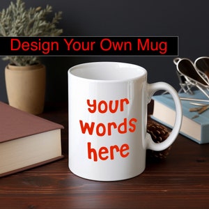 Customized Coffee Cup, Custom Mug, Personalized Coffee Mug, Custom Mug, Custom Coffee Mug, Personalized Mug, Personalized, Fun Mug, Mug Gift