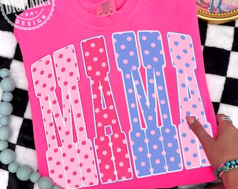 Polka Dots Mama PNG Coquette Neon Girly Grandmacore PNG Vintage Grandma Mama Shirt Design Mother’s Day Spring Preppy Polka Dots Mama
