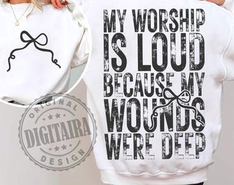 Jesus Png, My Worship Is Loud PNG, Christian Women Design, Bible Verse Sublimation, Jesus Quote PNG, Faith-Based Christian PNG,Faith png