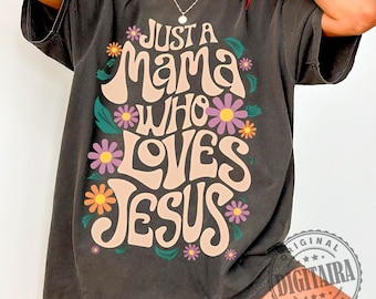 Christian Mom png,Just a Mama Who Loves Jesus png,Retro Christian Mom png,Christian retro png,Christian Mothers Day png,bible verse png