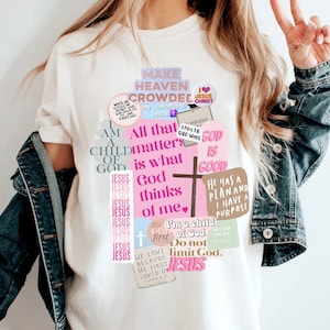 May include: A white t-shirt with pink and blue stickers that say "Make Heaven Crowded", "All that matters is what God thinks of me", "I'm a child of God", "God is good", "He has a plan and I have a purpose", "We love because He first loved us", "God's plan give mine", "Go first", "Do not limit God", "Jesus", "I love Jesus Christ", "With Jesus", "Spoiler: God wins".