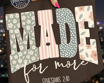 Made For More Efeziërs 2:10 Foral png, christelijke bijbeltekst png, citaat van Jezus png, religieuze moeder png, christelijke liedteksten png