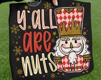 Y'all Are Nuts、Coquette Nutcracker Christmas png、Preppy Christmas png、Nutcgracer png、Nuts about Christmas、brushstroke christmas