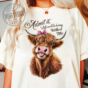 Highland cow png,Humorous Quote,Sarcastic png,bow png,adult humor png,funny adult png,Gifts for Friends,funny saying png,trending sublimation,popular right now,cartoon monkey,Mother's Day Gifts,mental health png,popular png,flamingo png