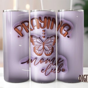 3D Inflado Praying Moms Club Tumbler Png, 20oz Skinny Tumbler, Puff Tumbler Png, Diseños de sublimación, Tumbler Png, Descarga digital