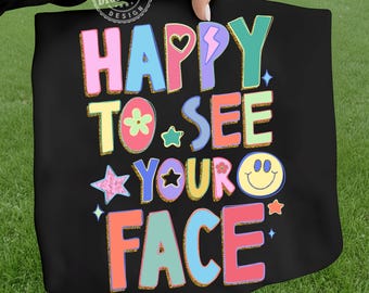 Teacher PNG, Happy To See Your Face Png, Funny Back To School, Preppy Color Block Glitter Positive PNG First Day Of School Appreciation Gift