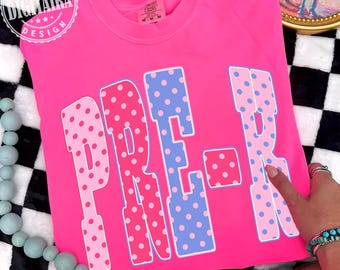 Polka Dots Pre-K PNG Coquette Neon Girly Grandmacore PNG Vintage Grandma Back to School Shirt Design School Spring Preppy Polka Dots