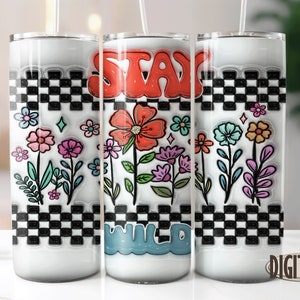 3D gonflé rétro Wildflowers Tumbler Png, 20oz Skinny Tumbler, Stay Wild Tumbler Png, Sublimation Designs, Tumbler Png, Téléchargement numérique