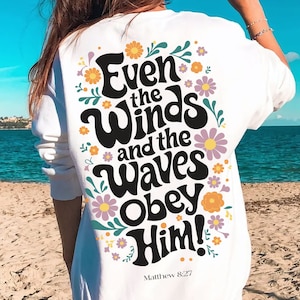 Faith png, Wind and Waves Obey Him png, Retro Christian Sublimation, Retro Christian png, Bible verse png,Christian Png,Religious floral png