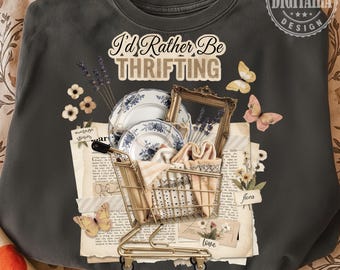 I’d Rather Be Thrifting PNG, thrift aesthetic shirt design,vintage decor cart, retro thrifting graphic,boutique style digital, scrapbook png