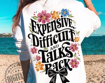 Costoso, difficile e risponde PNG, mamma Png, png alla moda, mamma divertente che dice Png, mamma divertente Png, png sarcastico divertente, citazione floreale