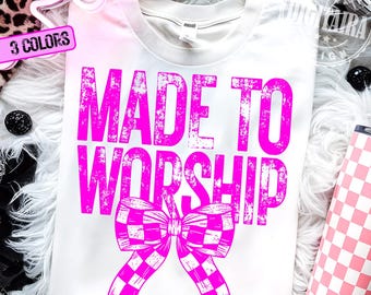 Christliche PNG Gemacht zur Anbetung, Christian Shirt PNG, Neon Kokette Bogen PNG Bibel Vers Sublimationsdesign Religiöses Shirt PNG Kirche Shirt Png