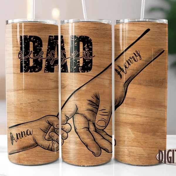 Blessed Dad Tumbler, Add Children Names, Dad Hands, Father,20 Oz Skinny Tumbler, Tumbler Wrap, Sublimation Template, Father's Day, PNG.