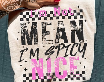 I’m Not Mean I’m Spicy PNG, Funny Snarky Shirt Design, Funny Mental Health Digital Download | Retro Checkered Sarcasm Sublimation PNG