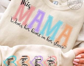 This Mama Wears Her Heart on Her Sleeve SVG png Custom Mama svg, Kids Names, Mothers Day Gift, Mama Svg, Gift for Her, Digital File,mama png