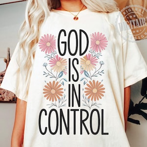 GOD IS IN Control Png,Faith png,Christian Design,Mother&#39;s Day Png,Faith Sublimation Design,Bible Verse,Jesus Png png,Christian Tshirt