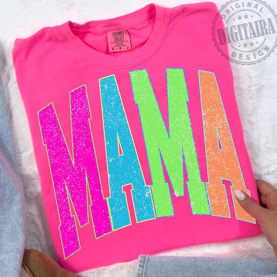 Neon MAMA png, Distressed Neon Mama, Varsity Mama Png, Colorful Mom Digital File, Trending Mama Shirt Png Distressed Mama Sublimation