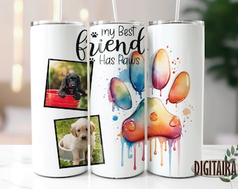 Dog Quote 2 Photo Frame 20oz Skinny Tumbler Sublimation Designs,Instant Digital Download PNG, Tumbler Template Straight and Tapered