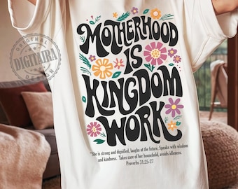 Christian Mom png,Motherhood is Kingdom Work Shirt png,Retro Christian Mom png,Christian retro png,Christian Mothers Day png,bible verse png