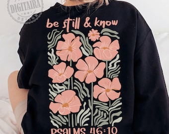 Be Still And Know Psalm Png, Christian Floral Png, Retro Christian Png, Bible Verse Png, Wildflower Jesus Png, Sublimation Designs